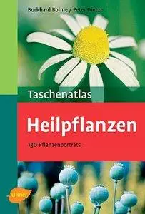 Taschenatlas Heilpflanzen: 130 Pflanzenporträts (repost)
