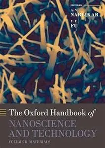 Oxford Handbook of Nanoscience and Technology: Volume 2: Materials: Structures, Properties and Characterization Techniqu