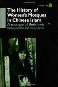 The History of Women's Mosques in Chinese Islam
