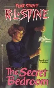 «The Secret Bedroom» by R.L. Stine