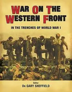 War on the Western Front: In the Trenches of World War I