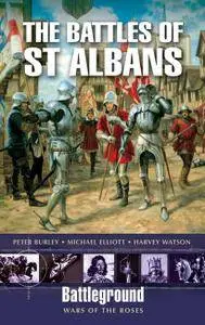 Battleground Wars of the Roses: The Battles of St Albans