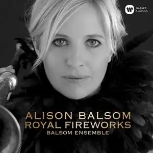 Alison Balsom - Royal Fireworks (2019)