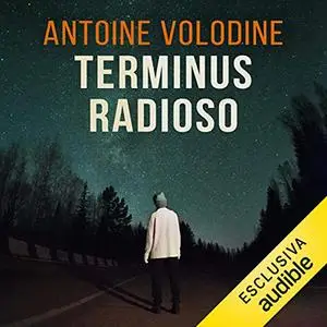 «Terminus radioso» by Antoine Volodine