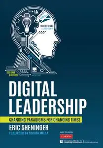 Digital Leadership: Changing Paradigms for Changing Times, 2nd Edition