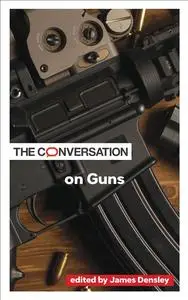 The Conversation on Guns (Critical Conversations)