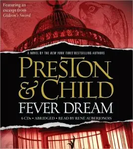 Lincoln Child & Douglas Preston - Fever Dream