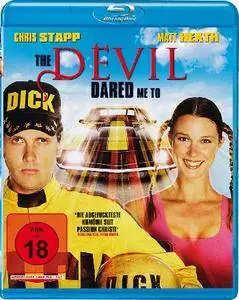 The Devil Dared Me To (2007)