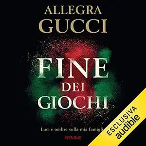 «Fine dei giochi» by Allegra Gucci