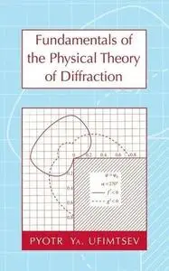 Fundamentals of the physical theory of diffraction