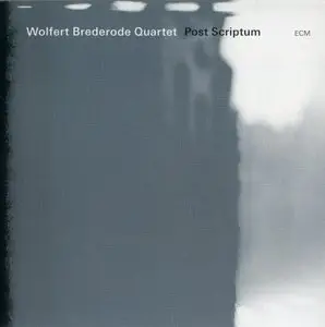 Wolfert Brederode Quartet - Post Scriptum (2011) {ECM 2184}