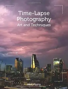 Time-Lapse Photography: Art and Techniques (repost)