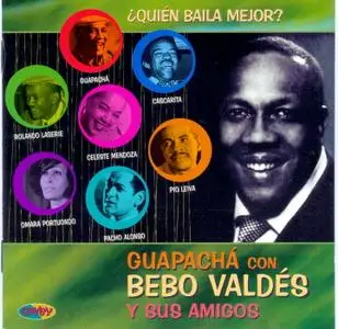 Bebo Valdés y Sus Amigos - Quien Baila Mejor   (2004)