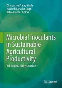 Microbial Inoculants in Sustainable Agricultural Productivity, Volume 1: Research Perspectives