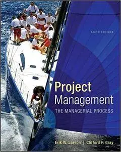Project Management: The Managerial Process with MS Project ( 6th edition)