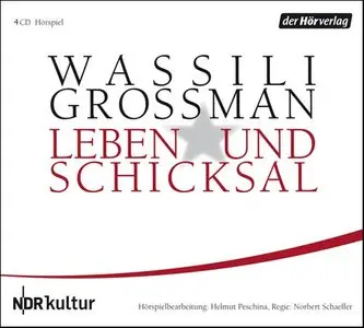 Wassili Grossman - Leben und Schicksal
