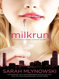 Sarah Mlynowski,   "Milkrun"