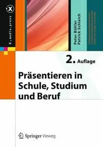 Präsentieren in Schule, Studium und Beruf 2. Edition