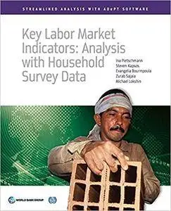 Key Labor Market Indicators: Analysis with Household Survey Data (Streamlined Analysis with ADePT Software)