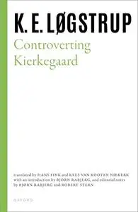 Controverting Kierkegaard
