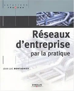 Réseaux d'entreprise par la pratique