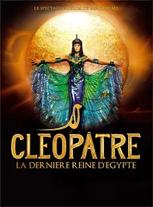 Cléopâtre la dernière Reine d'Egypte - Le Spectacle - Coffret 2 DVD