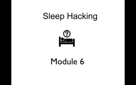 Sleep Hacking - Have More Energy, Spend Less Time in Bed
