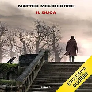 «Il duca» by Matteo Melchiorre