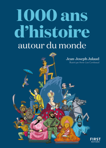 1000 ans d'histoire autour du monde - Jean-Joseph Julaud