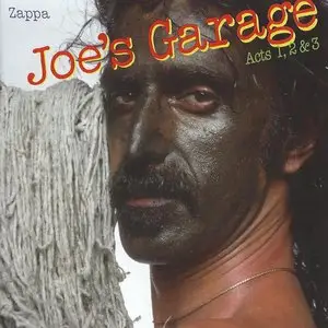 Frank Zappa - Joe's Garage. Acts 1, 2 & 3 (1979) [2CD] {2012 UMe Remaster}