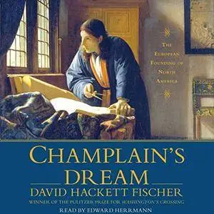 Champlain's Dream [Audiobook]