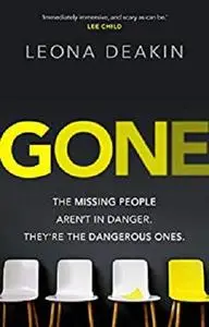 Gone: A riveting, mind-twisting new thriller that's always one step ahead of you (Dr Bloom Book 1)