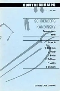 Schoenberg - Kandinsky. Correspondance, écrits: Revue Contrechamps n° 2 (French Edition)