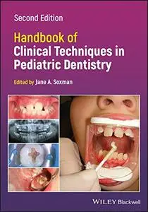 Handbook of Clinical Techniques in Pediatric Dentistry, 2nd Edition