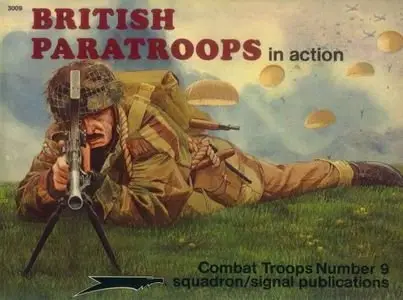 Combat Troops Number 9: British Paratroops in action (Repost)