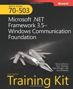MCTS Self-Paced Training Kit (Exam 70-503): Microsoft .NET Framework 3.5 Windows Communication Foundation (Repost)