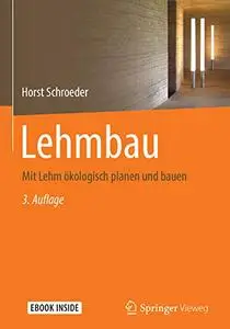 Lehmbau: Mit Lehm ökologisch planen und bauen