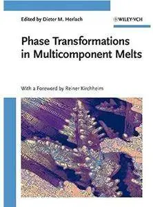Phase Transformations in Multicomponent Melts [Repost]