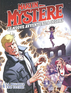 Martin Mystere - Le Nuove Avventure - Volume 4 - La Melodia Che Uccide