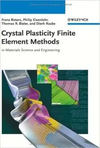 Crystal Plasticity Finite Element Methods: in Materials Science and Engineering (repost)