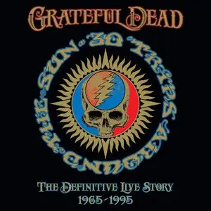 Grateful Dead - 30 Trips Around the Sun: The Definitive Live Story (1965-1995) (2015)