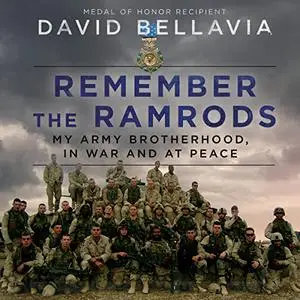Remember the Ramrods: An Army Brotherhood in War and Peace [Audiobook]