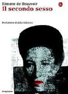 Simone de Beauvoir - Il secondo sesso