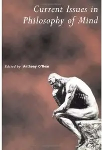 Contemporary Issues in the Philosophy of Mind