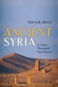 Ancient Syria: A Three Thousand Year History (Repost)