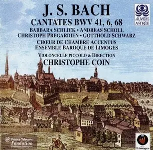 Bach - Cantates BWV 41, 6, 68 (Christophe Coin)