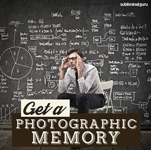 Subliminal Guru - Get a Photographic Memory