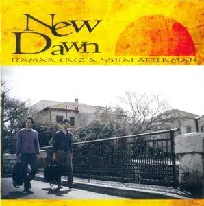 Itamar Erez & Yshai Afterman - New Dawn (2013) {IE}