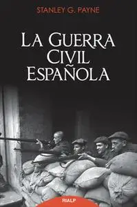 «La guerra civil española» by Stanley Payne