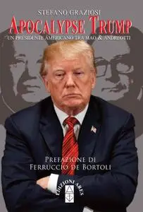 Stefano Graziosi - Apocalypse Trump